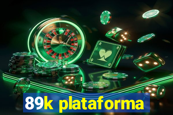 89k plataforma